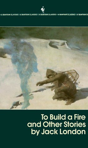 to build a fire 1902 to build a fire 1902