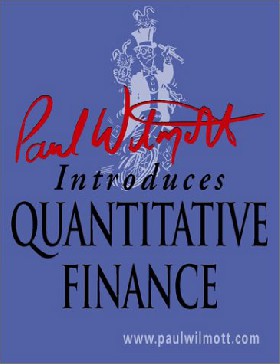 Paul Wilmott - Paul Wilmott Introduces Quantitative Finance. mit CD-ROM Paul Wilmott Bloomberg Financial Engineering Derivatives Visual basic code option classification tables Derivatives financial theories Financial Engineer Finanzmathematik Informatik Angewandte Mathematik BWL Wirtschaft Betriebswirtschaft Management Finanzierung  Finanzen Brse Aktien Stocks Derivate Finanzprodukte Finanztechniken Paul Wilmott Introduces Quantitative Finance.