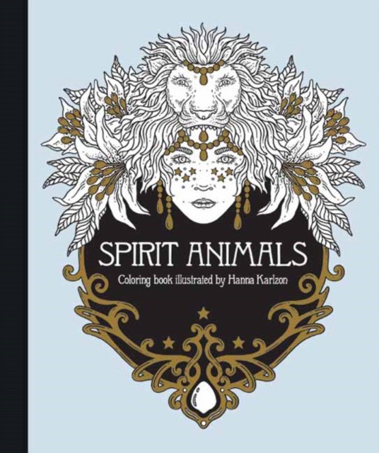 Download Spirit Animals Coloring Book: Published in Sweden as "sjдlsfrдnder " 9781423652793
